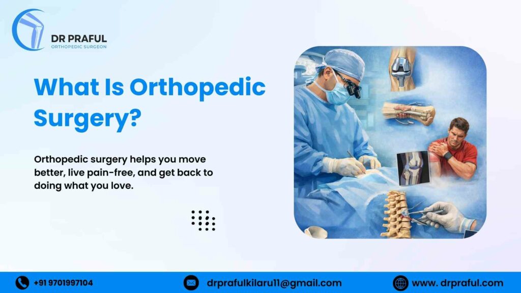 What Is Orthopedic Surgery?