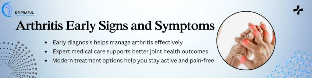 Arthritis Early Signs and Symptoms
