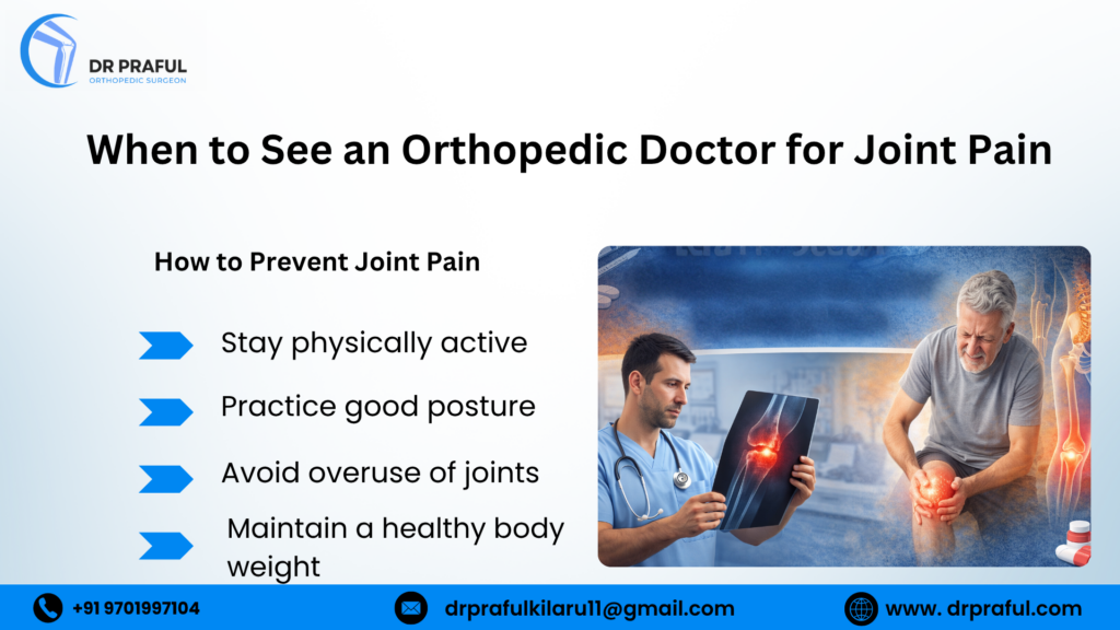 _When to See an Orthopedic Doctor for Joint Pain-dr.praful